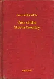 Svetová beletria Tess of the Storm Country - White Grace Miller