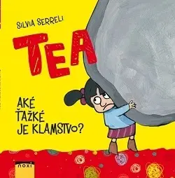 Pre najmenších Tea Aké ťažké je klamstvo?