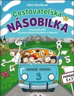 Príprava do školy, pracovné zošity Cestovateľská násobilka - Mária Števíková