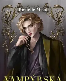 Sci-fi a fantasy Vampýrská akademie 4: Krvavý slib - Richelle Mead