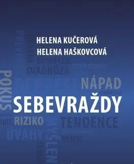 Psychológia, etika Sebevraždy - Helena Kučerová,Helena Haškovcová