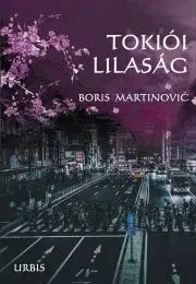 Sci-fi a fantasy Tokiói lilaság - Martinović Boris