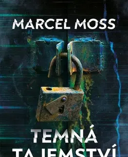 Detektívky, trilery, horory Temná tajemství - Marcel Moss