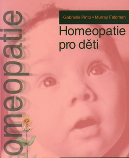 Varenie a výživa pre deti Homeopatie pro děti - Kolektív autorov