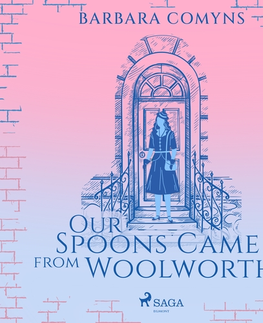 Svetová beletria Saga Egmont Our Spoons Came from Woolworths (EN)