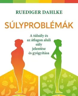Zdravie, životný štýl - ostatné Súlyproblémák - Dahlke Ruediger