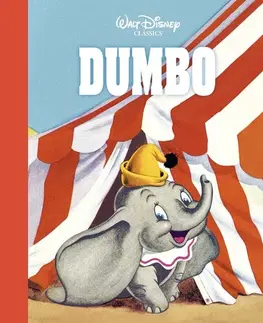 Rozprávky Walt Disney Classics - Dumbo - Kolektív autorov