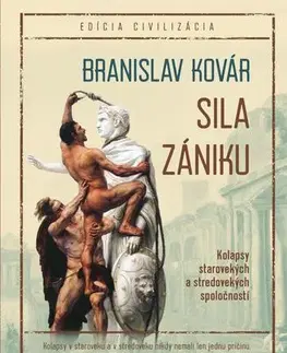 História - ostatné Sila zániku - Branislav Kovár
