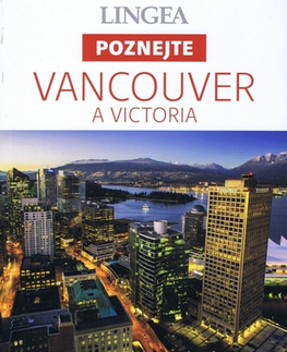 Amerika LINGEA CZ - Vancouver a Victoria - Poznejte
