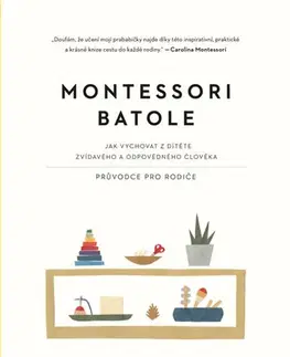 Výchova, cvičenie a hry s deťmi Montessori batole - Simone Davies,Marta Bournová El