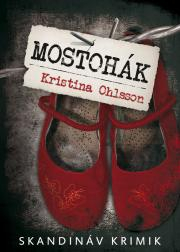 Sci-fi a fantasy Mostohák - Kristina Ohlsson