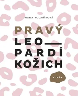 Česká beletria Pravý leopardí kožich - Hana Kolaříková