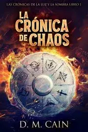 Sci-fi a fantasy La Crónica de Chaos - Cain D.M.