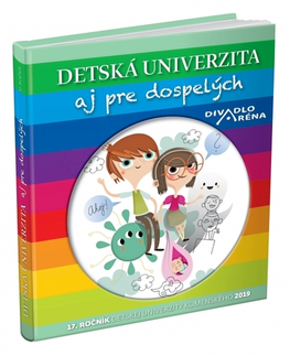 Encyklopédie pre deti a mládež - ostatné Detská univerzita aj pre dospelých 2019