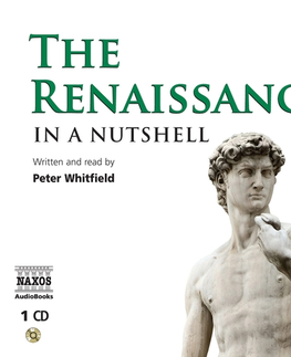 História Naxos Audiobooks The Renaissance – In a Nutshell (EN)