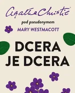 Romantická beletria Christie: Dcera je dcera - Agatha Christie