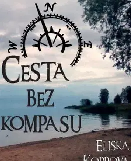 Česká beletria Cesta bez kompasu - Eliška Koppová