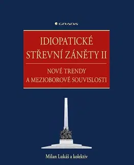 Medicína - ostatné Idiopatické střevní záněty II - Milan Lukáš,Kolektív autorov