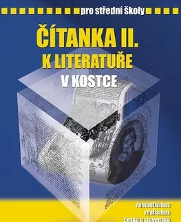 Slovenský jazyk Čítanka II. k Literatuře v kostce pro SŠ - Marie Sochrová,Pavel Kantorek