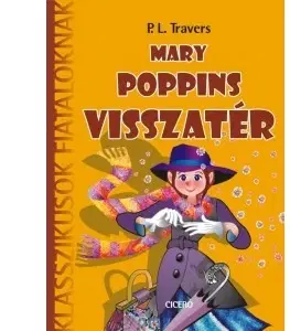 Dobrodružstvo, napätie, western Mary Poppins visszatér - P. L. Travers,Mária Borbás