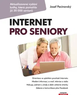 Pre seniorov, začíname s PC Internet pro seniory - Josef Pecinovský