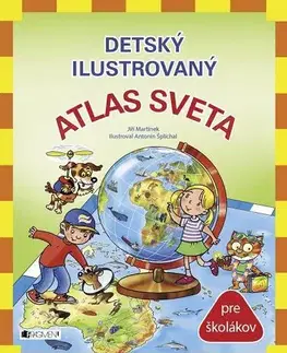 Geografia, svet Detský ilustrovaný atlas sveta - Jiří Martínek