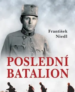 Historické romány Poslední batalion - František Niedl