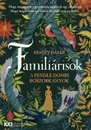 Historické romány Familiárisok - Stacey Halls