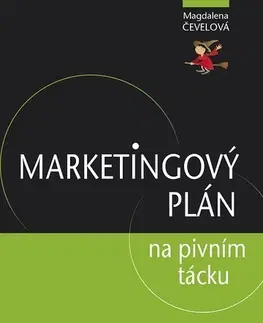 Marketing, reklama, žurnalistika Marketingový plán na pivním tácku - Magdalena Čevelová