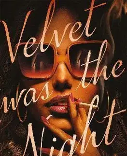 Detektívky, trilery, horory Velvet was the Night - Silvia Moreno-Garcia