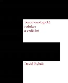 Filozofia Fenomenologické redukce a vzdělání - David Rybák