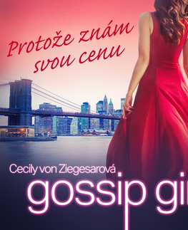 Pre deti a mládež Saga Egmont Gossip Girl: Protože znám svou cenu
