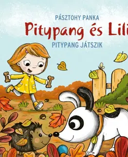 Rozprávky Pitypang játszik - Pitypang és Lili - Panka Pásztohy