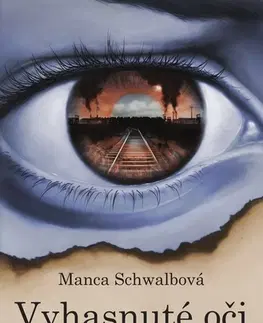 Druhá svetová vojna Vyhasnuté oči, 2. vydanie - Manca Schwalbová