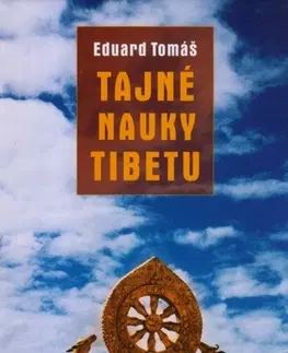 Joga, meditácia Tajné nauky Tibetu - Tomáš Eduard