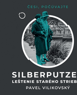 Novely, poviedky, antológie Větrné mlýny Silberputzen - Leštenie starého striebra