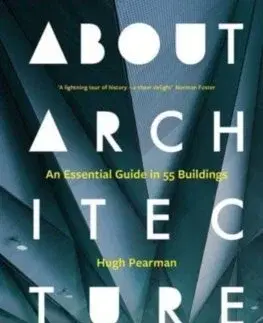 Architektúra About Architecture - Pearman Hugh