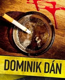Detektívky, trilery, horory Cigaretka na dva tahy - Dominik Dán