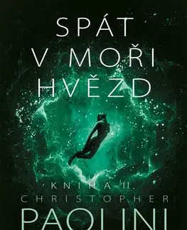 Sci-fi a fantasy Spát v moři hvězd: Kniha 2. - Christopher Paolini,Dušek Zdík