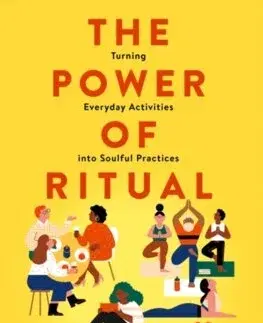 Zdravie, životný štýl - ostatné The Power of Ritual - Casper ter Kuile