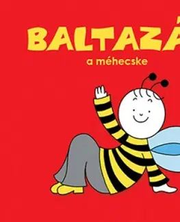 Leporelá, krabičky, puzzle knihy Baltazár, a méhecske - Erika Bartos