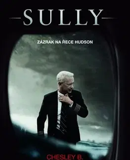 Skutočné príbehy Sully - Zázrak na řece Hudson - Jeffrey Zaslow,Chesley B. Sullenberger III.