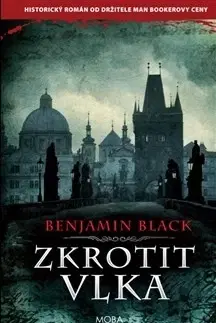 Historické romány Zkrotit vlka - Benjamin Black