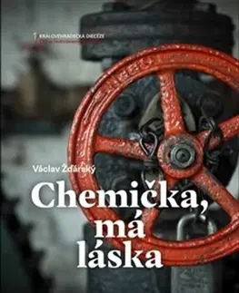 História Chemička, má láska - Václav Žďárský