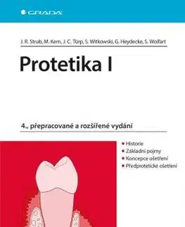 Stomatológia Protetika I. - 4. vydání - Jörg Rudolf Strub