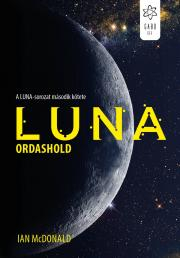 Sci-fi a fantasy Luna: Ordashold - Ian McDonald