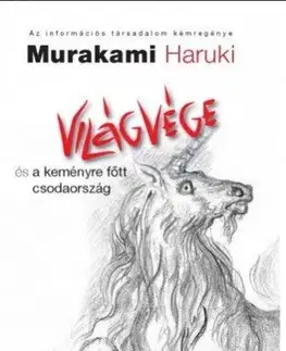 Beletria - ostatné Világvége és a keményre főtt csodaország - Haruki Murakami