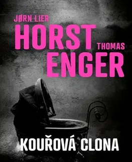 Detektívky, trilery, horory Kouřová clona - Jorn Lier Horst,Thomas Enger
