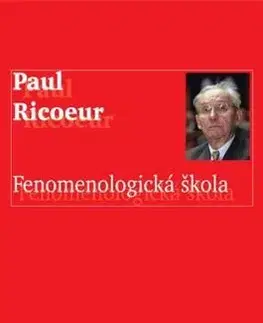 Filozofia Fenomenologická škola - Paul Ricoeur