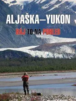Cestopisy Aljaška-Yukon - Miroslav Podhorský